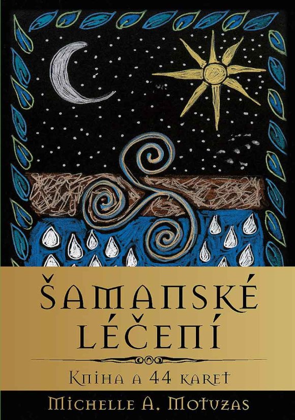 Vykládací karty - Šamanské léčení