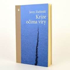 Krize očima víry  - Jerzy Zieliňski