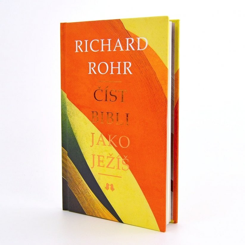 Číst Bibli jako Ježíš - Richard Rohr