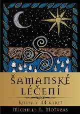Vykládací karty - Šamanské léčení