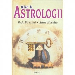 Klíč k astrologii - Hajo Banzhaf, Anna Haebler