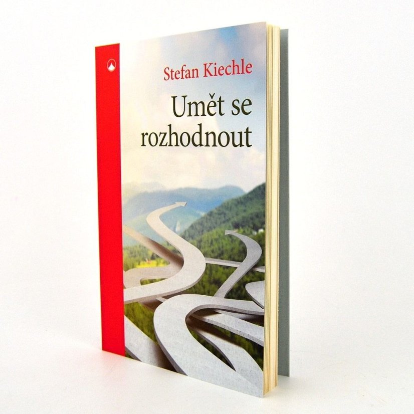Umět se rozhodnout - Stefan Kiechle