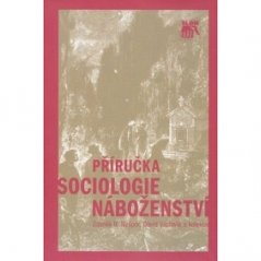 Příručka sociologie náboženství, Nešpor, Václavík