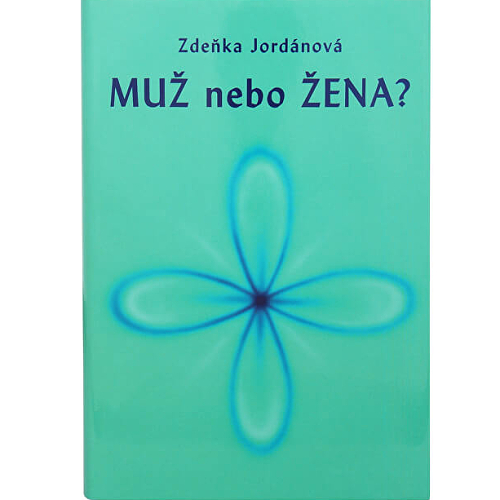 Muž nebo žena - Jordánová Zdeňka