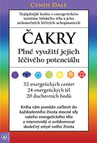 Čakry - plné využití jejich léčivého potenciálu, Cyndi Dale
