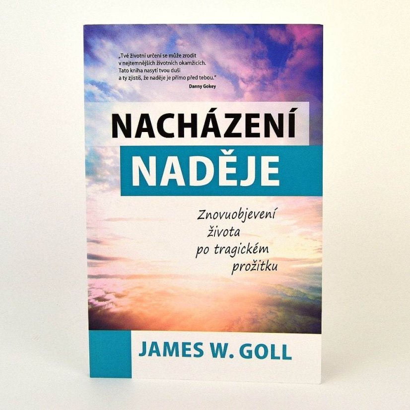 Nacházení naděje - J. W. Goll