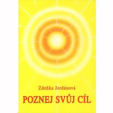 Poznej svůj cíl - Jordánová Zdeňka