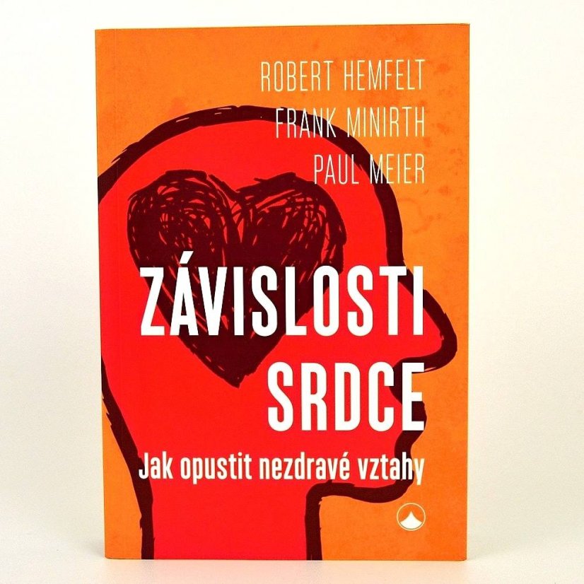 Závislosti srdce - Jak opustit nezdravé vztahy