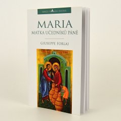 Maria, matka učedníků Páně - Giuseppe Forlai