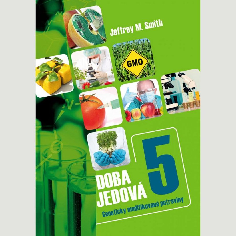 Doba jedová 5 Geneticky modifikované potraviny, J. M. Smith