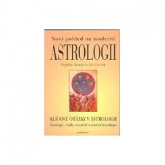 Nový pohled na moderní astrologii - S. Arroyo