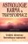 Astrologie, karma a transformace